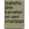 Isabella, drie karvelen en een charlatan by D. Fo