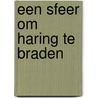 Een sfeer om haring te braden door Van Fraechem