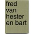 Fred van Hester en Bart