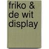 Friko & De Wit display door Onbekend