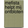 Mefista helpt mij ontbloten by B. Rensink