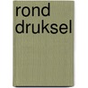 Rond Druksel by B. Rensink