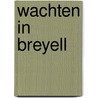 Wachten in Breyell by B. Rensink