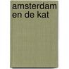 Amsterdam en de Kat door B. Rensink
