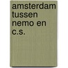 Amsterdam tussen Nemo en C.S. by B. Rensink