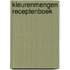 Kleurenmengen receptenboek