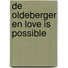 De Oldeberger en love is possible door B. Rensink