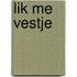 Lik me vestje