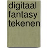 Digitaal fantasy tekenen by M. McKenna