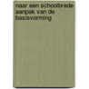 Naar een schoolbrede aanpak van de basisvorming door T. Heuves