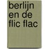 Berlijn en de Flic Flac