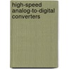 High-speed analog-to-digital converters door K. Uyttenhove