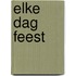 Elke dag feest