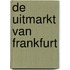 De Uitmarkt van Frankfurt