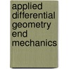 Applied differential geometry end mechanics by Sarlet