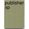 Publisher XP by A. Phipips
