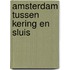Amsterdam tussen kering en sluis