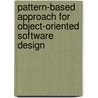 Pattern-based approach for object-oriented software design by J. Said