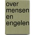 Over mensen en engelen