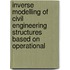 Inverse modelling of civil engineering structures based on operational