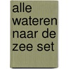 Alle wateren naar de zee set by B. Thoene