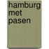 Hamburg met Pasen