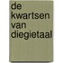 De kwartsen van diegietaal