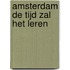 Amsterdam de tijd zal het leren