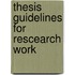 Thesis guidelines for rescearch work