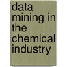 Data mining in the chemical industry by D. Devogelaere