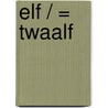Elf / = twaalf by D. Depelchin