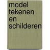 Model tekenen en schilderen by Larry Watson