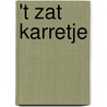 't Zat karretje door M. Habex