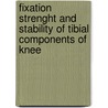Fixation strenght and stability of tibial components of knee door L. Labey