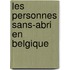 Les personnes sans-abri en Belgique