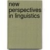 New perspectives in Linguistics door J.P. van Noppen
