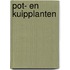 Pot- en kuipplanten
