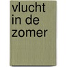 Vlucht in de zomer by D. Kloek