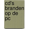 CD's branden op de PC door Erik Mansvelders