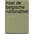 Naar de Belgische nationaliteit