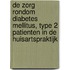 De zorg rondom diabetes mellitus, type 2 patienten in de huisartspraktijk