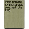 Implementatie kwaliteitsbeleid paramedische zorg door M. Plas