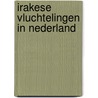 Irakese vluchtelingen in Nederland door J. Warmerdam