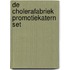 De cholerafabriek promotiekatern set