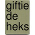 Giftie de heks