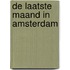 De laatste maand in Amsterdam