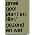 Groei geel plant en dier/ gezond en wel