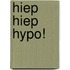 Hiep Hiep Hypo!