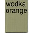 Wodka Orange