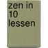 Zen in 10 lessen